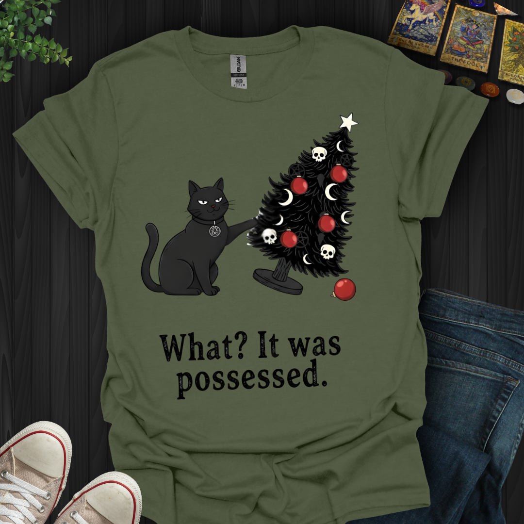 What? It Was Posessed T-Shirt