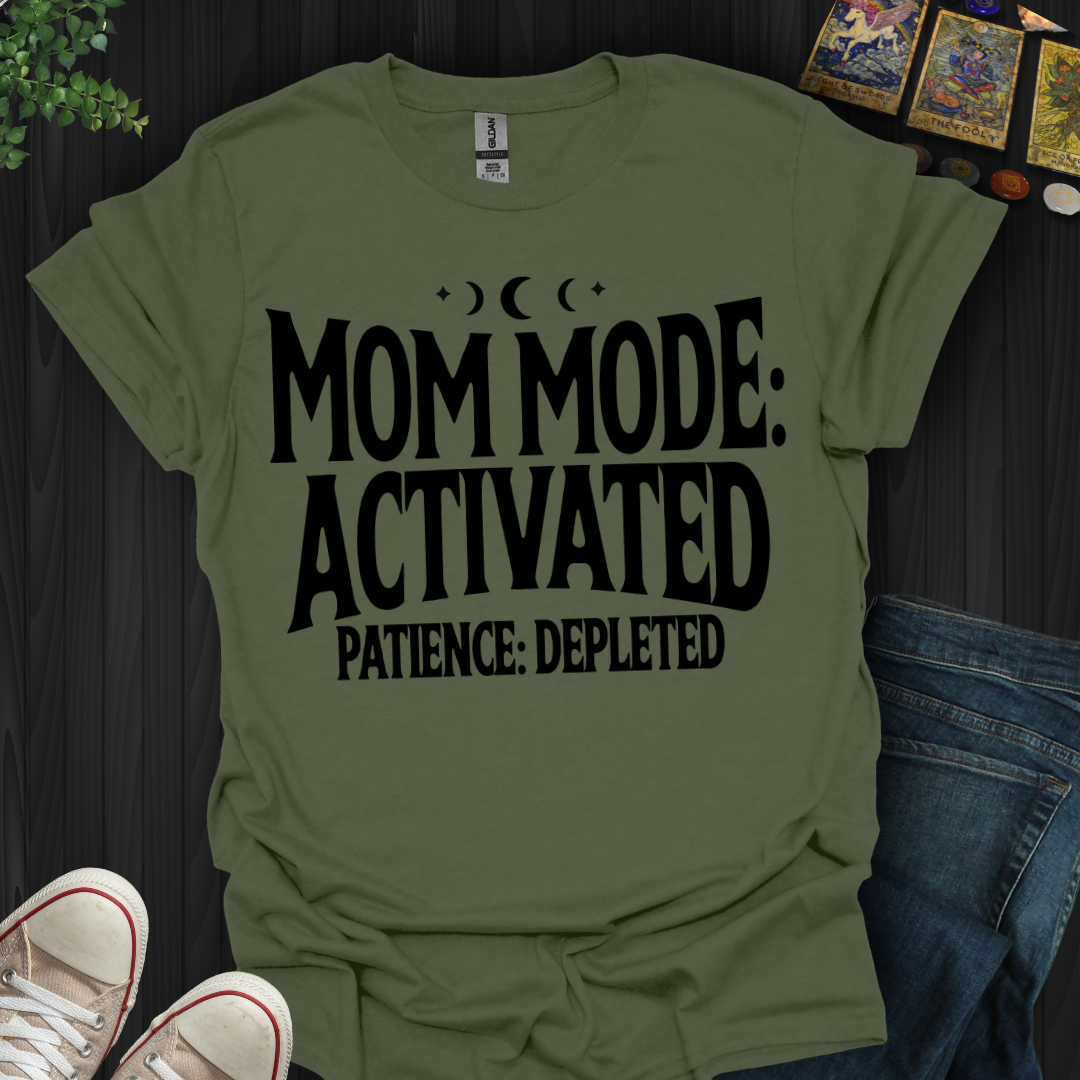 Mom Mode Activated T-Shirt