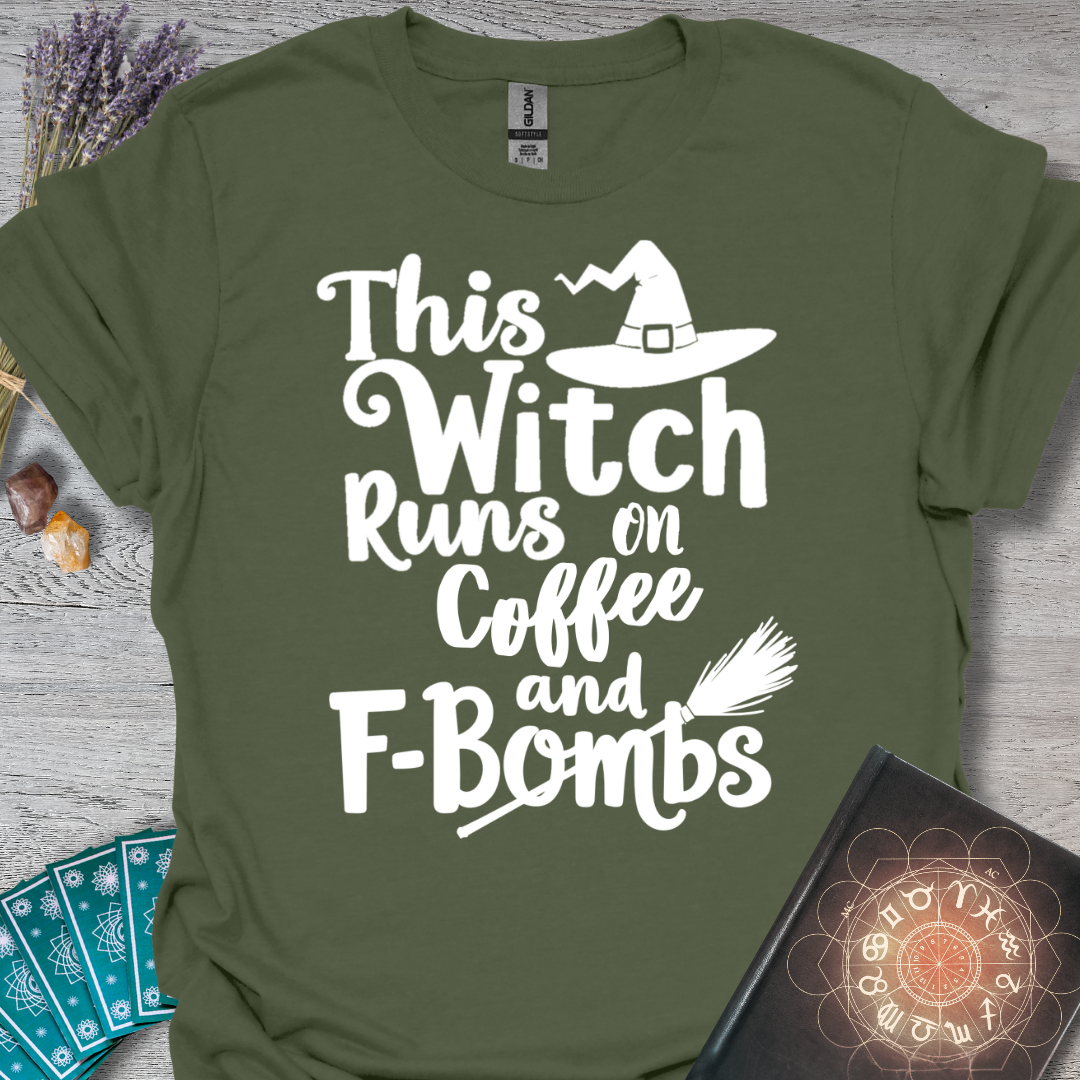 This Witch Runs On Coffee and F-bombs (white) T-Shirt