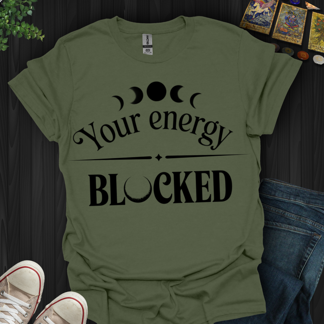 Your Energy Blocked T-Shirt