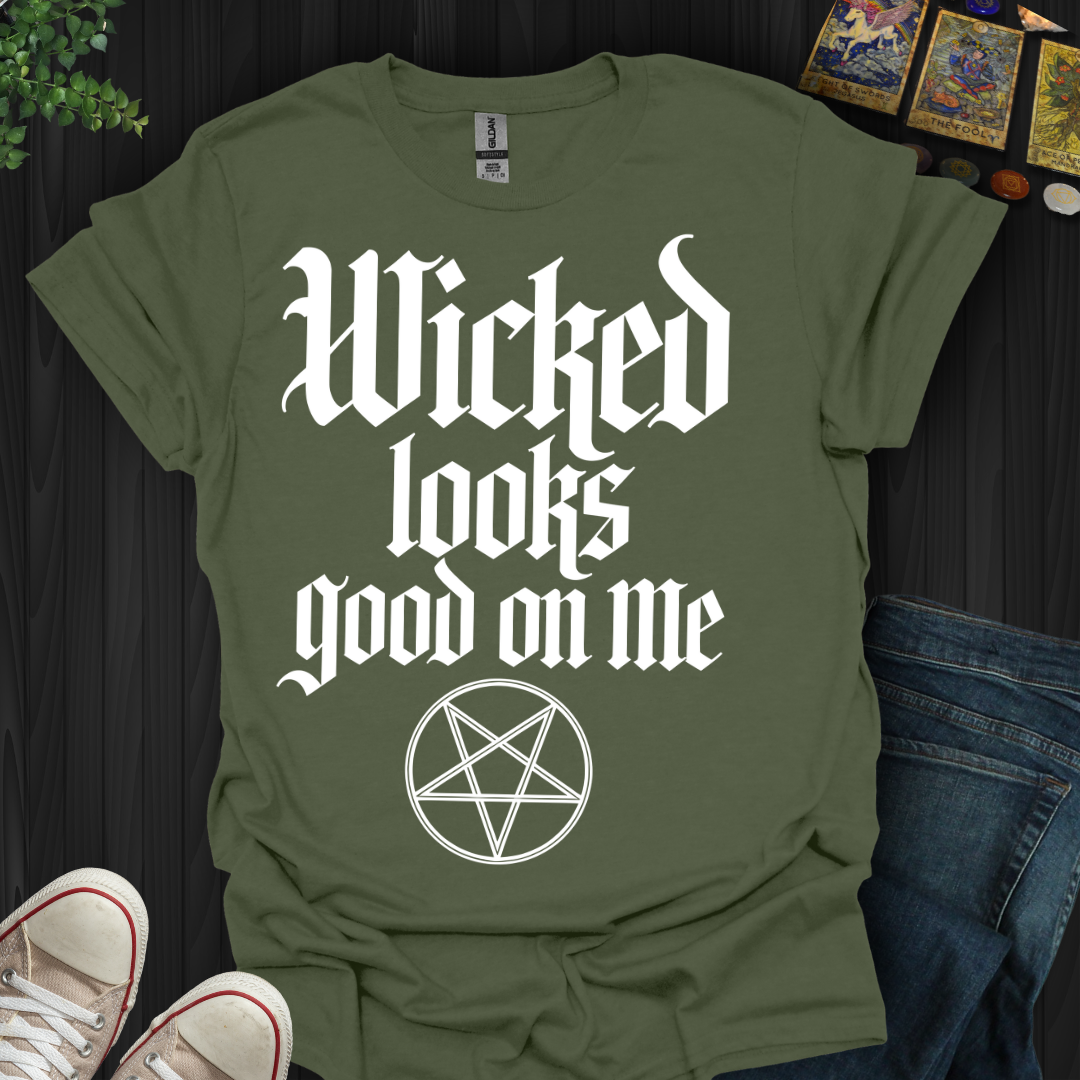 Wicked Looks Good on Me  T-Shirt
