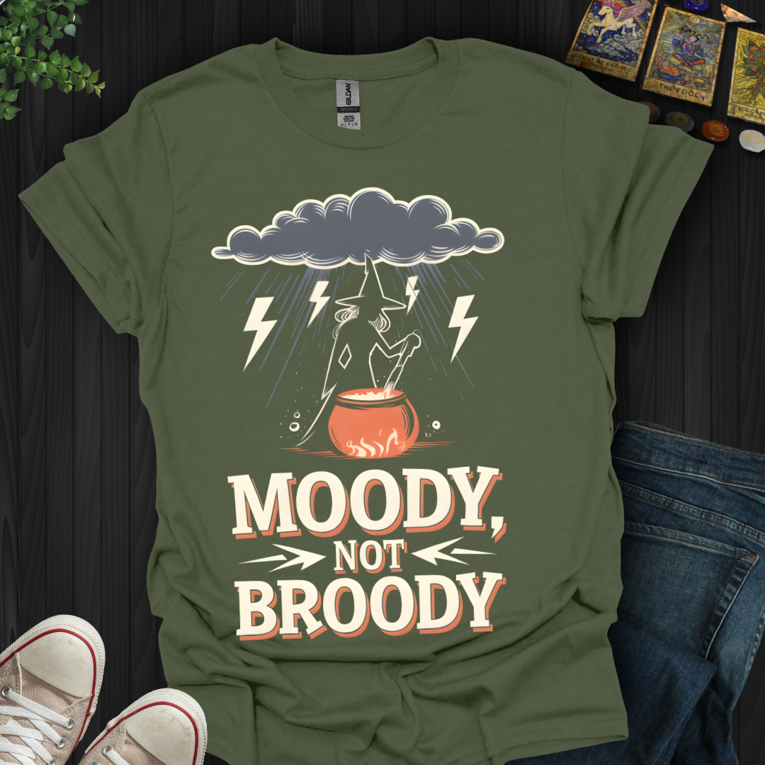 Moody Not Broody T-Shirt