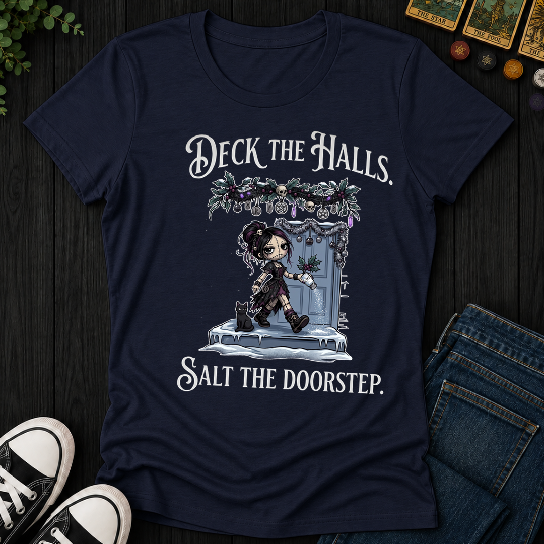 Deck The Halls. Salt The Doorstep- Women's Fitted Tee