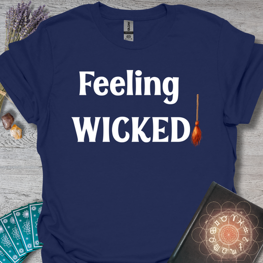 Feeling Wicked T-Shirt