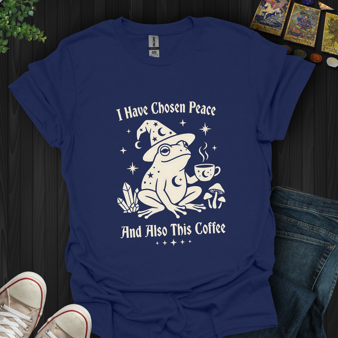 I Have Chosen Peace - T-Shirt