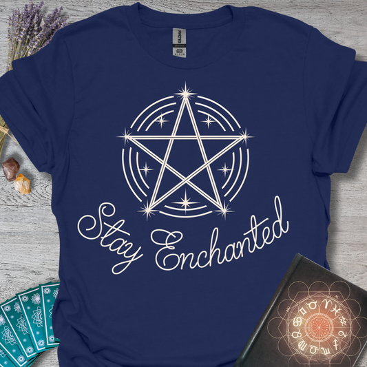 Stay Enchanted T-Shirt