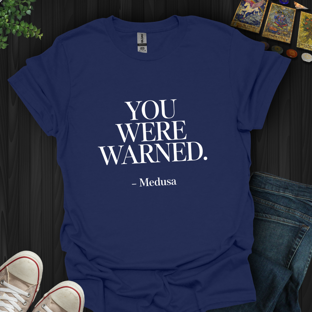 You Were Warned T-Shirt New