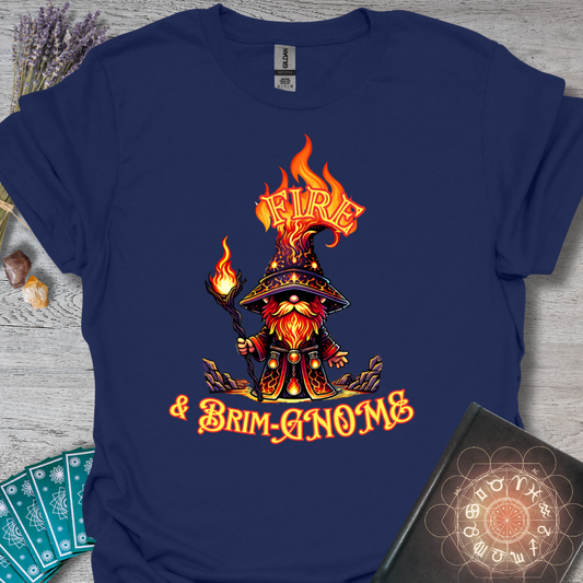 Fire and Brim-Gnome T-Shirt