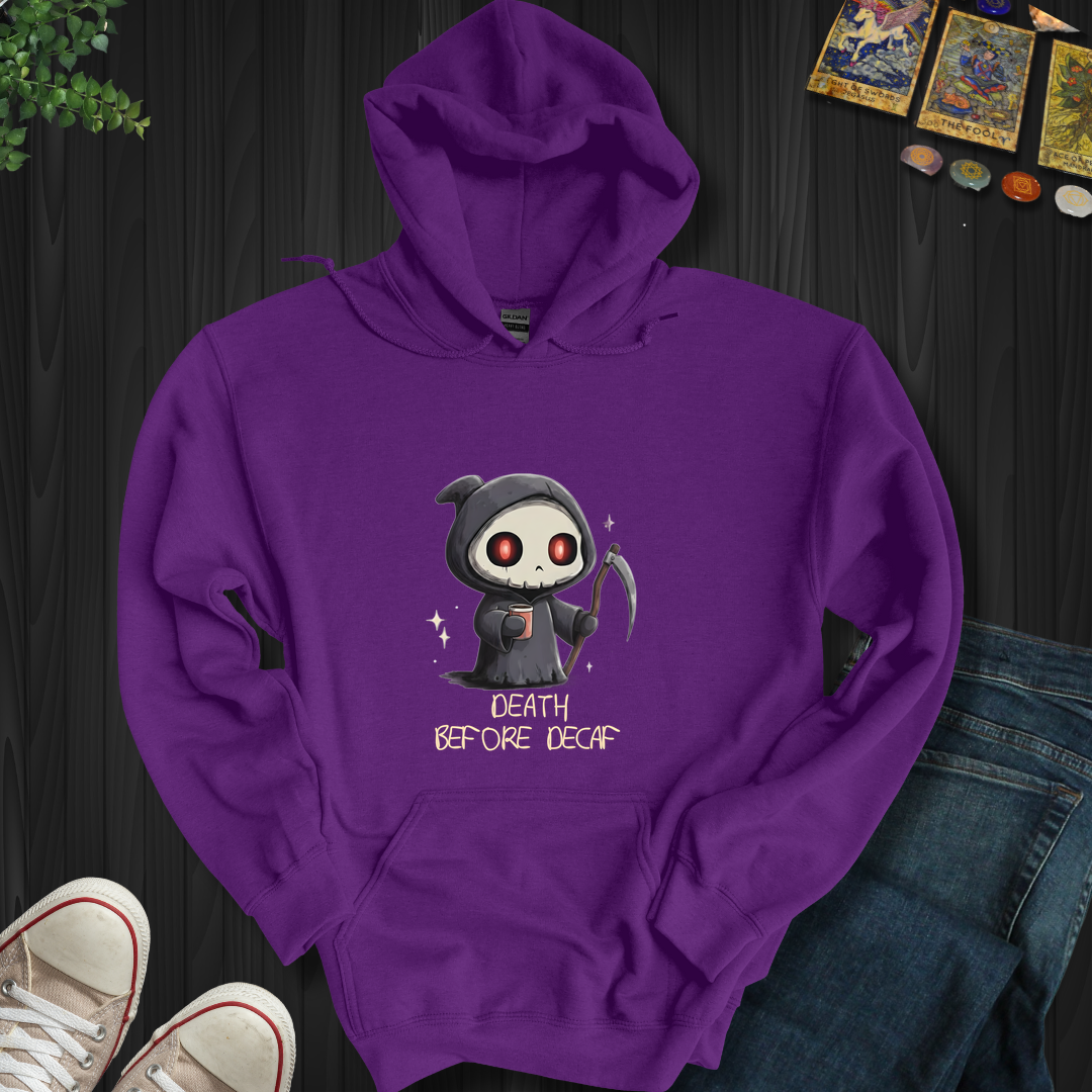 Death Before Decaf Hooded Sweatshirt