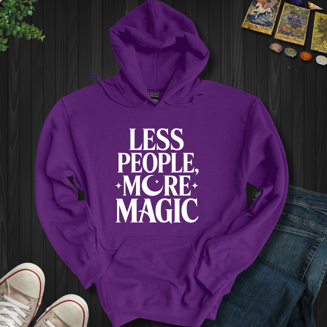 Less People, More Magic Hooded Sweatshirt