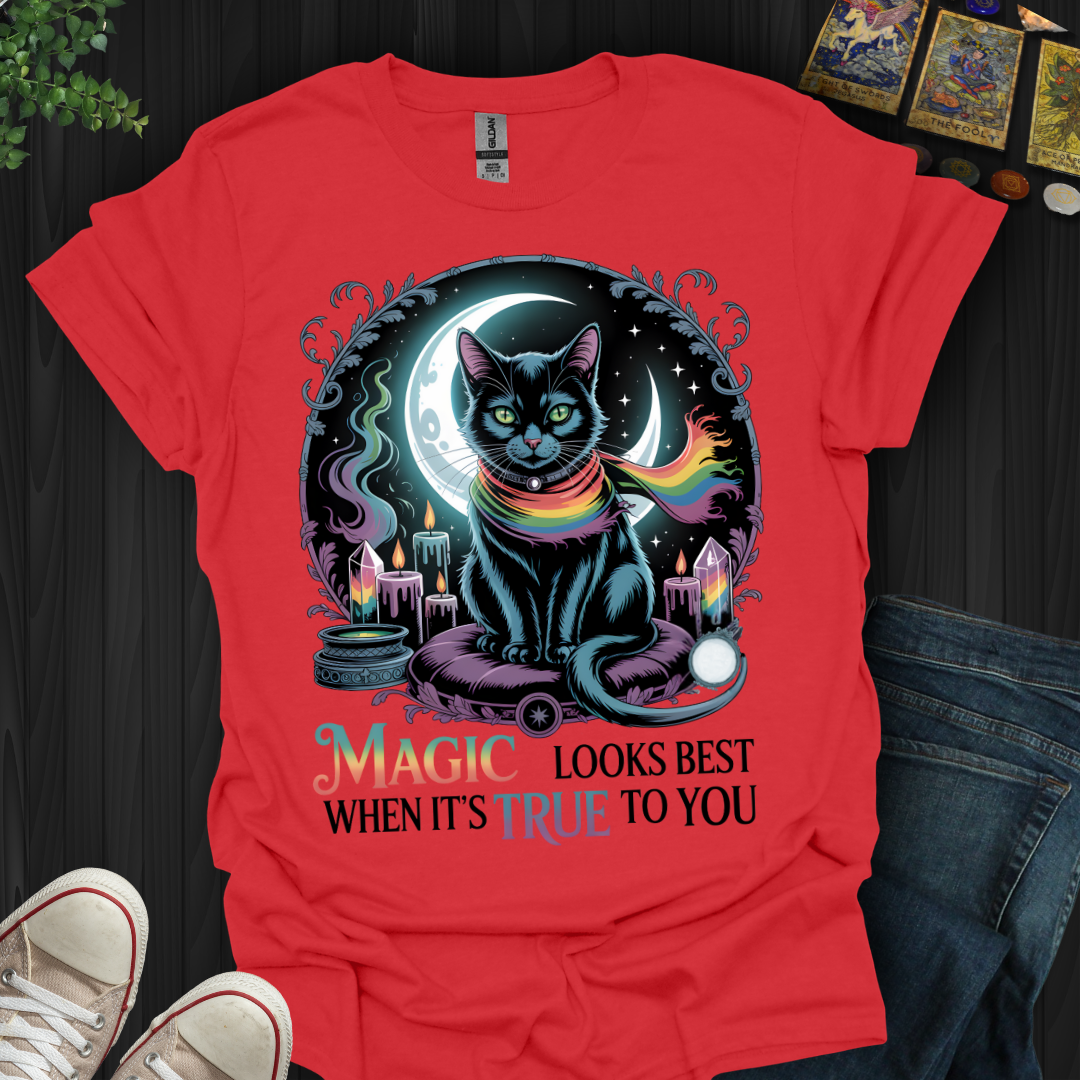 True Magic Wears Its Own Colors T-Shirt