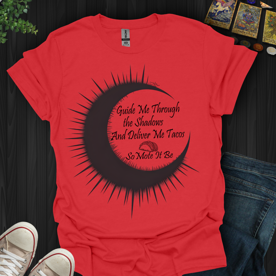 Deliver Me Tacos T-Shirt