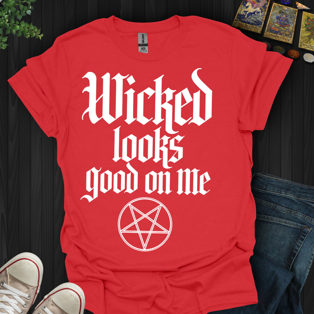 Wicked Looks Good on Me  T-Shirt