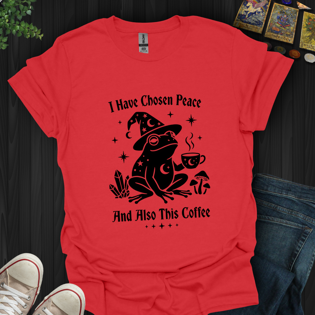 I Have Chosen Peace - T-Shirt