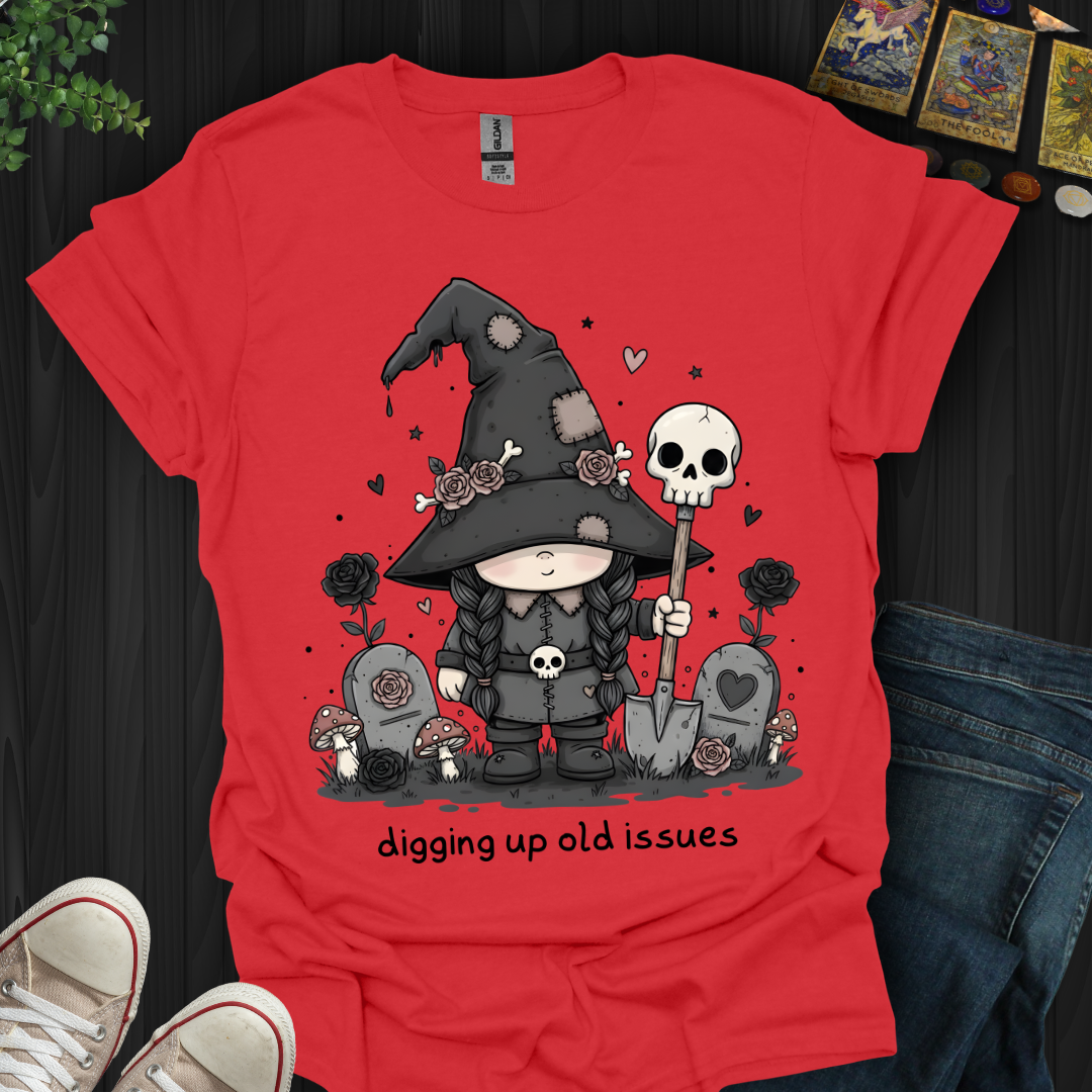 Digging Up Old Issues T-Shirt