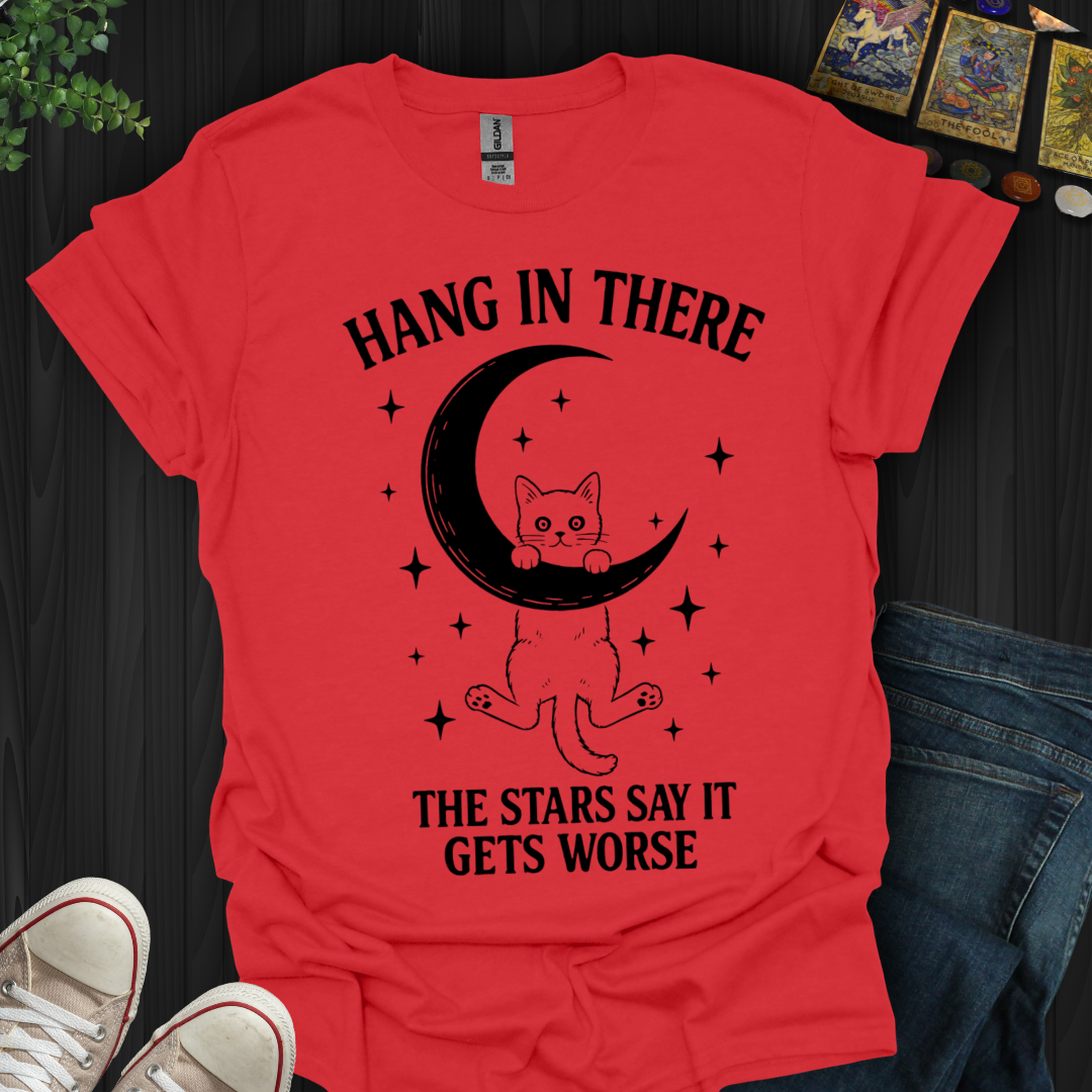 The Stars Say It Gets Worse T-Shirt