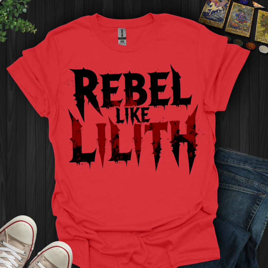 Rebel Like Lilith T-Shirt
