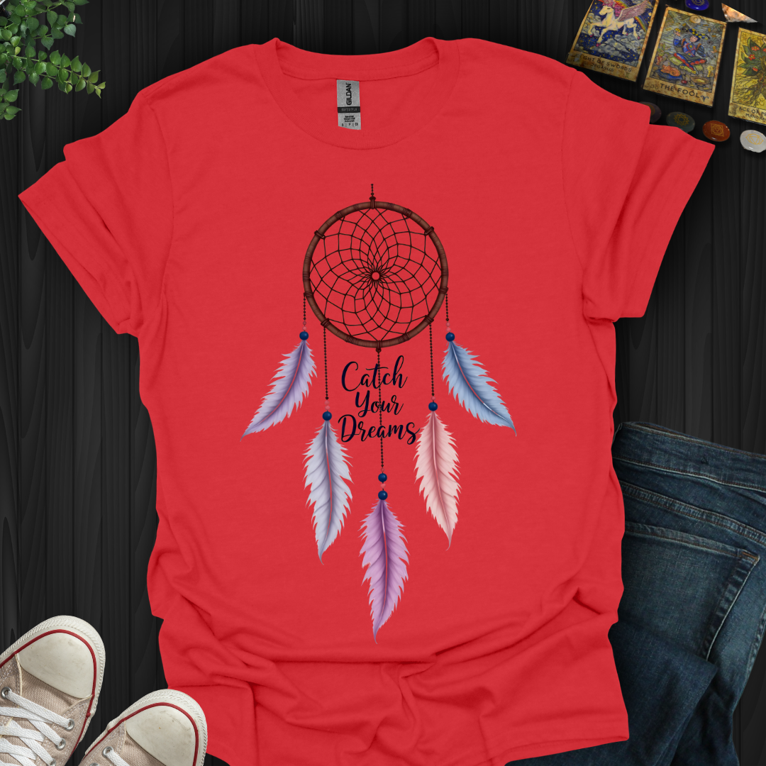 Catch Your Dreams T-Shirt