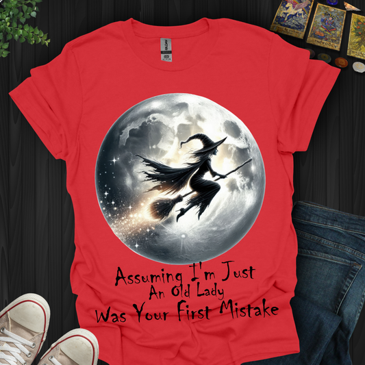 Assuming I'm Old LadyT-Shirt