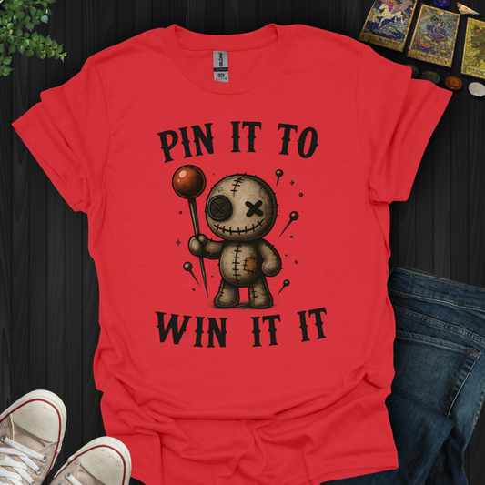 Pin It To Win It T-Shirt
