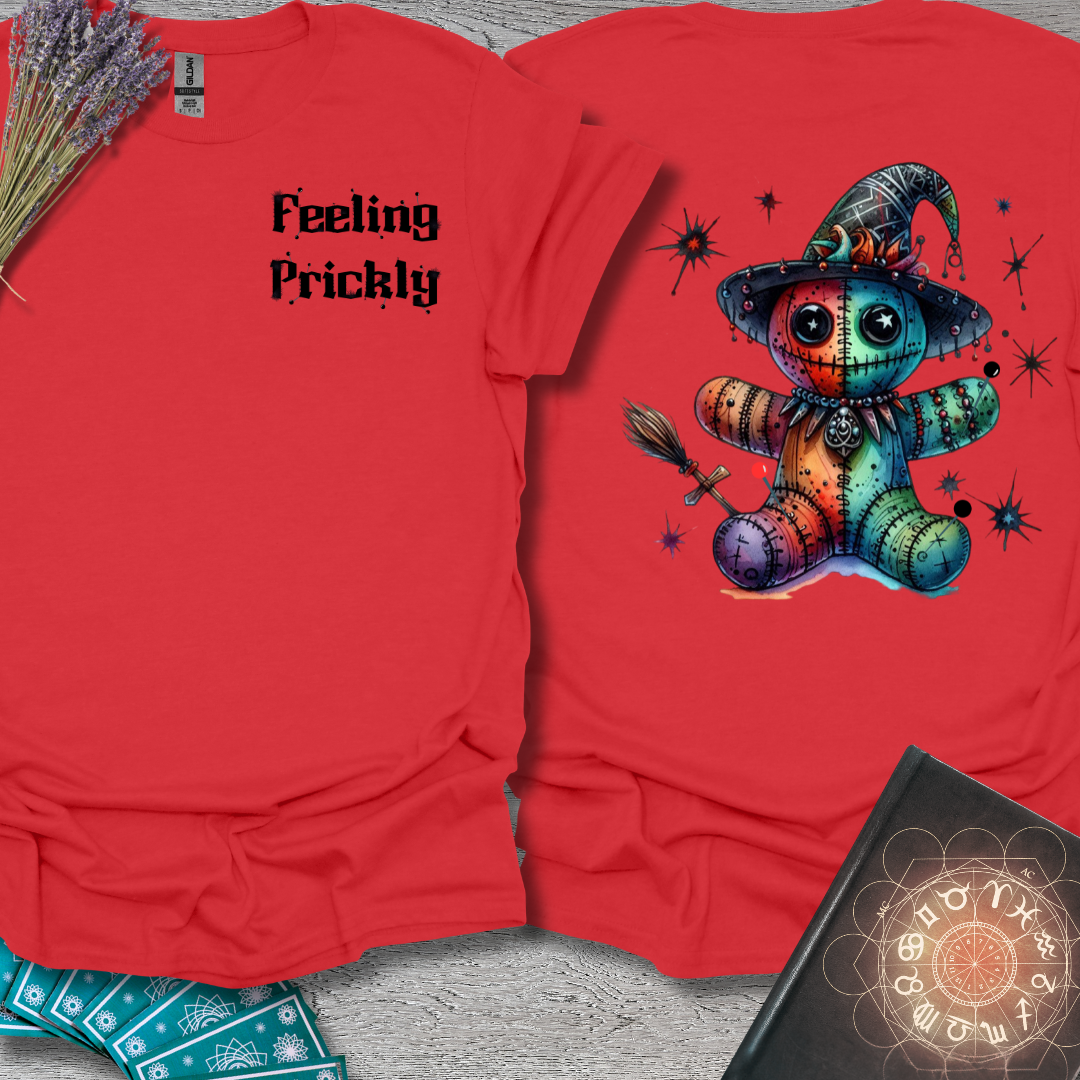 Feeling Prickly Voodoo Witch Front and Back T-Shirt