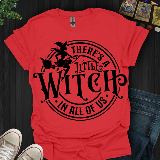 A Little Witch In All of Us T-Shirt