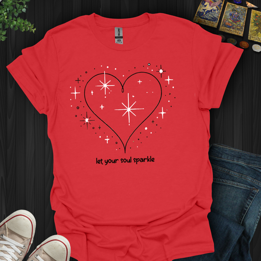 Let Your Soul Sparkle T-Shirt