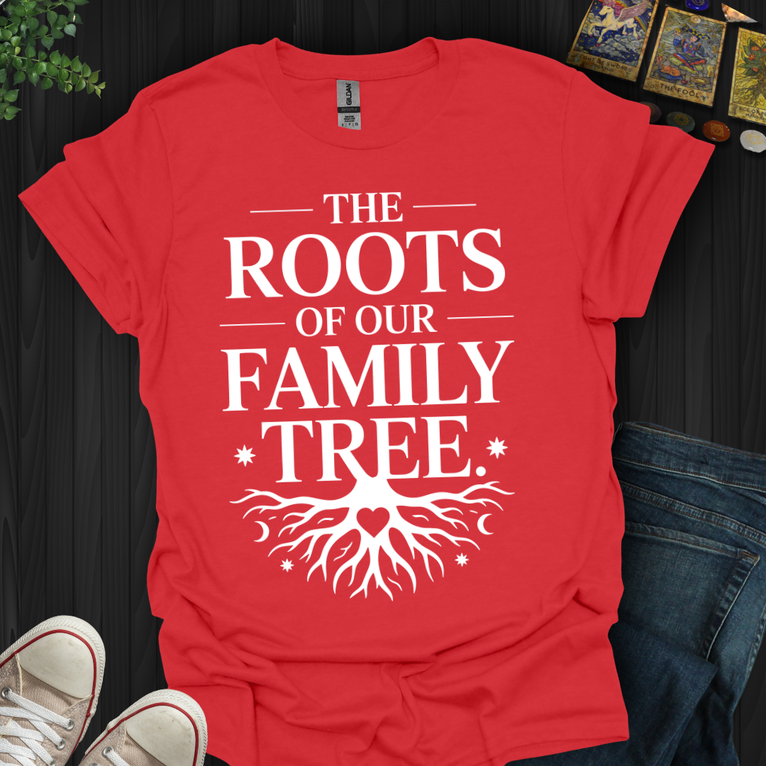 Roots Of Our Family Tree  T-Shirt
