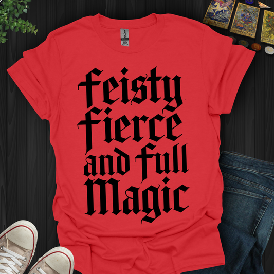 Feisty and Fierce T-Shirt