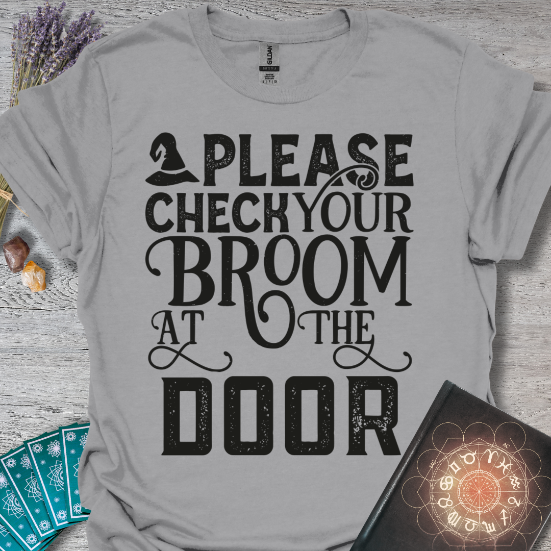 Check Your Broom T-Shirt