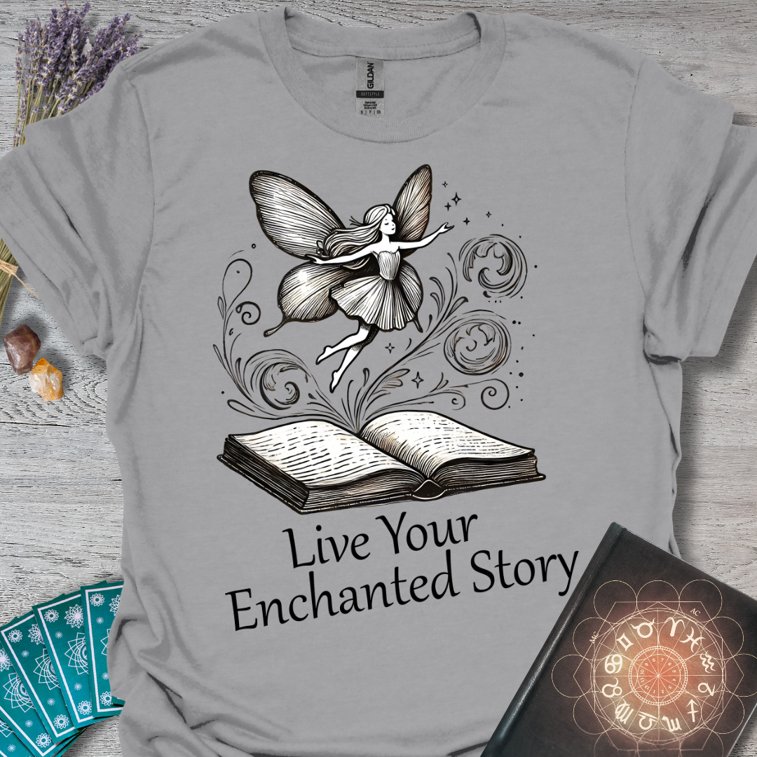 Live Your Enchanted Story T-Shirt