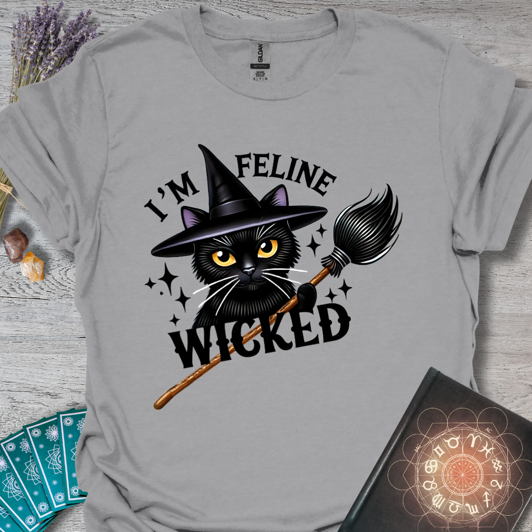 I'm Feline Wicked T-Shirt
