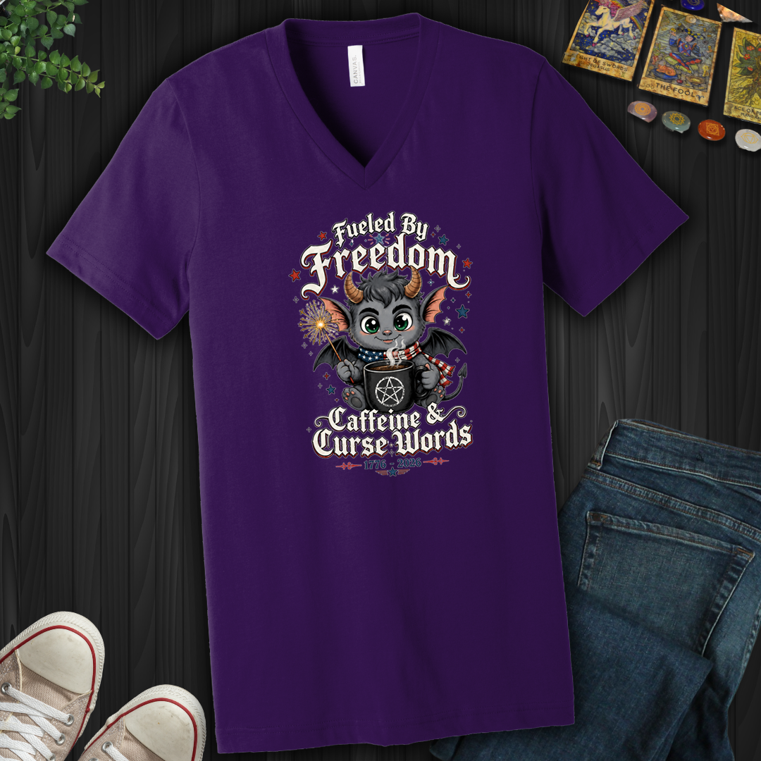 Fueled By Freedom, Caffeine, And Curse Words- V-Neck