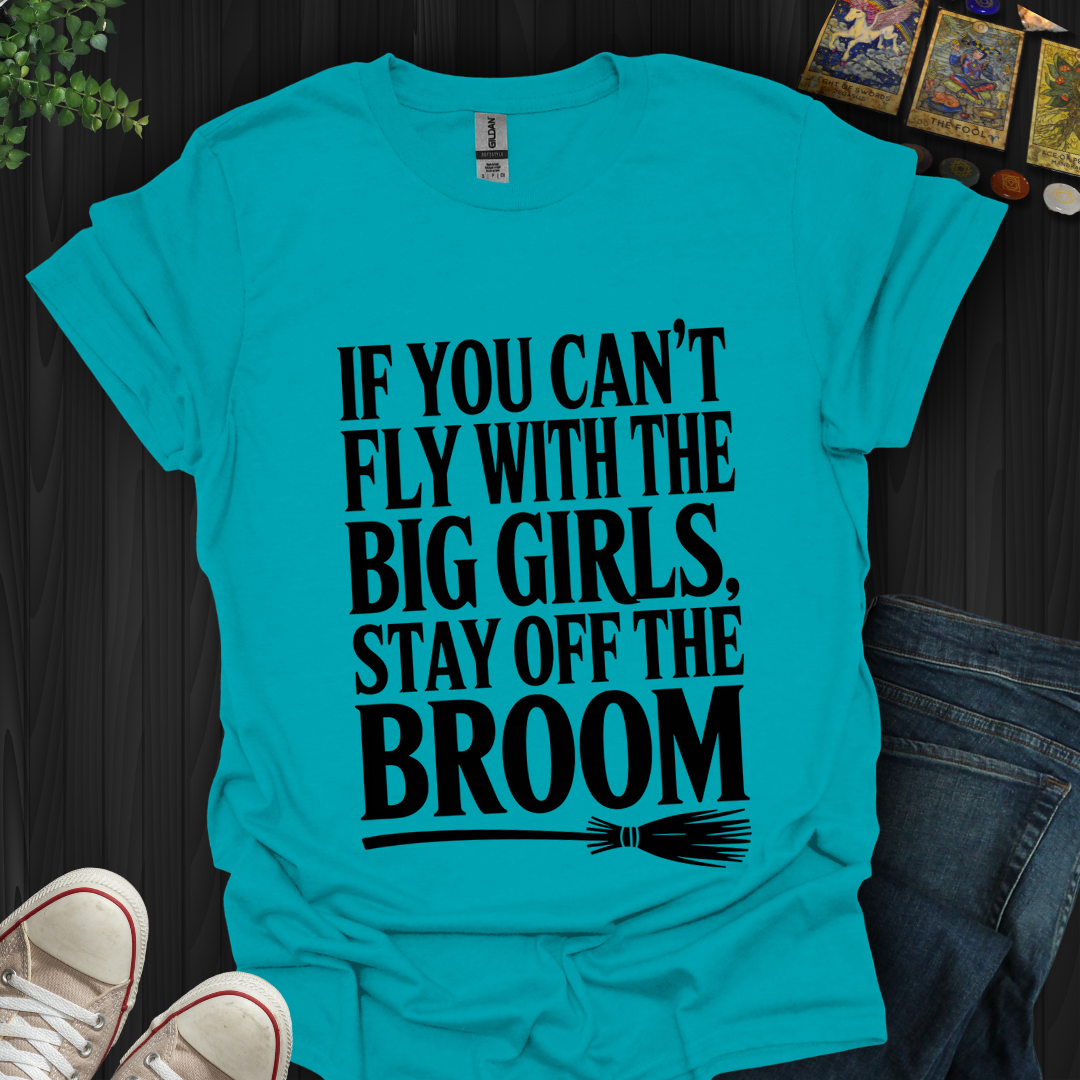 Fly With The Big Girls T-Shirt