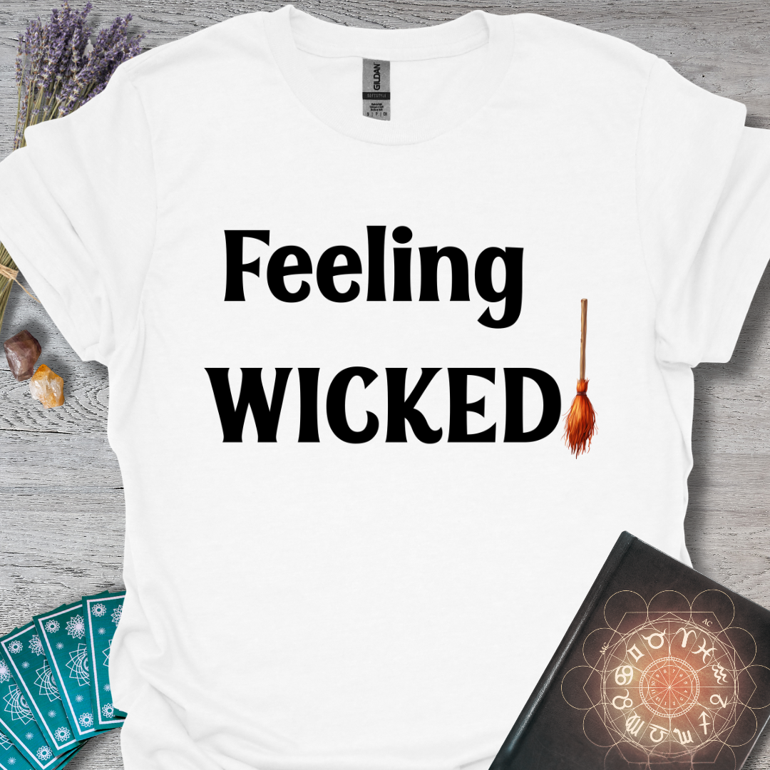Feeling Wicked T-Shirt
