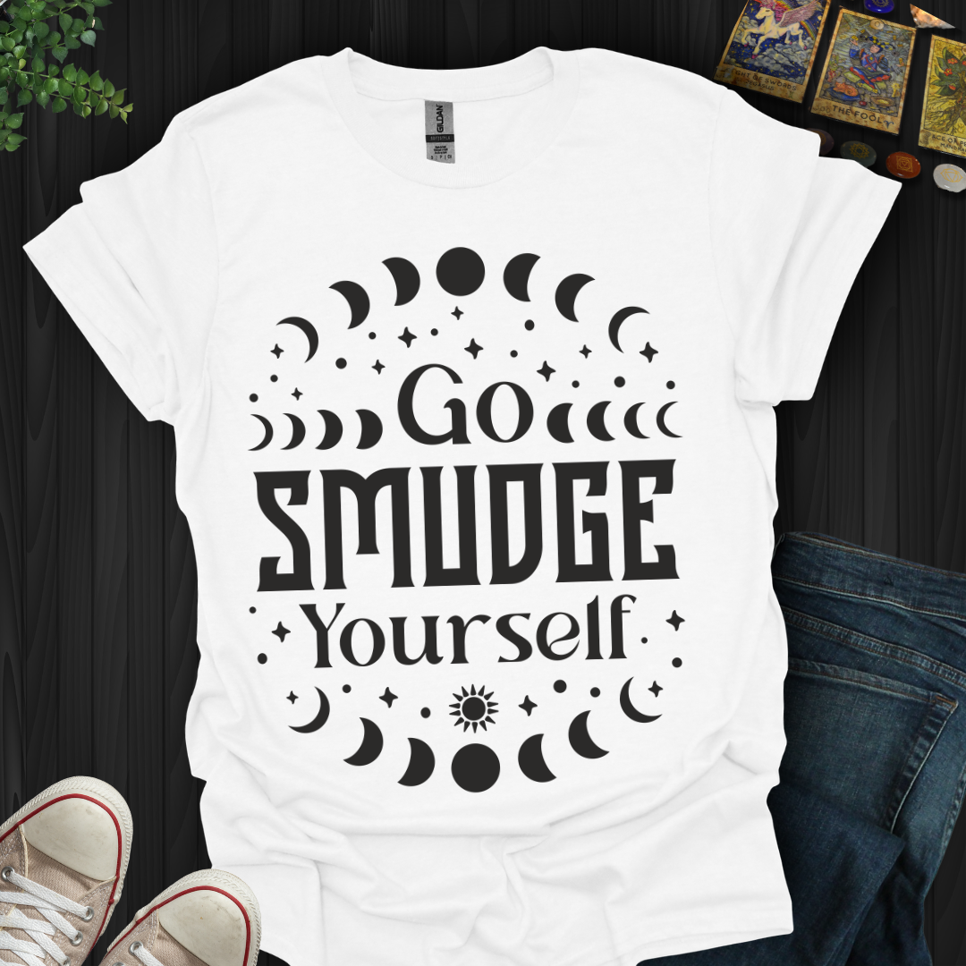 Go Smudge Yourself T-Shirt
