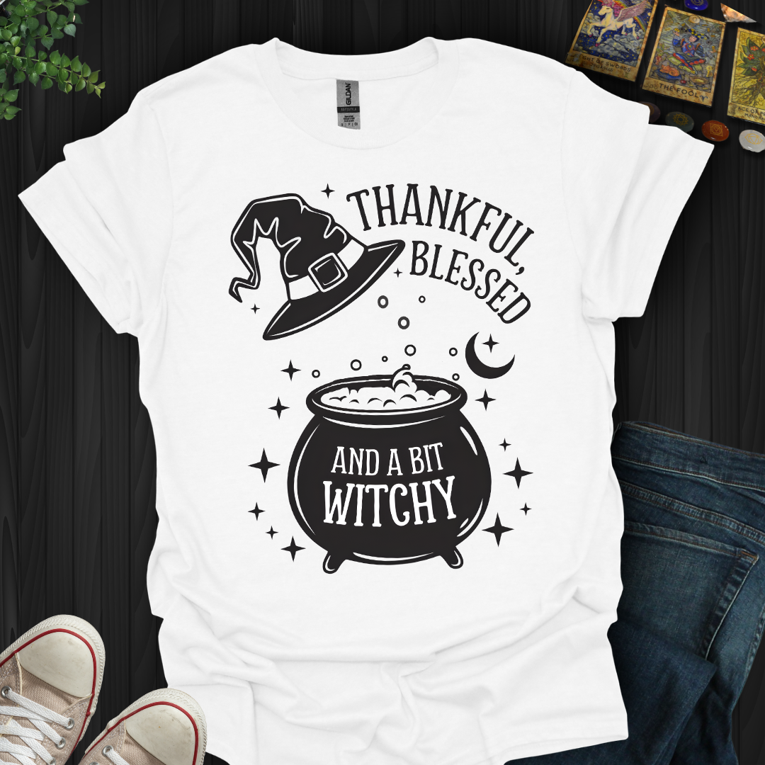 Thankful, Blessed & A Bit Witchy T-Shirt