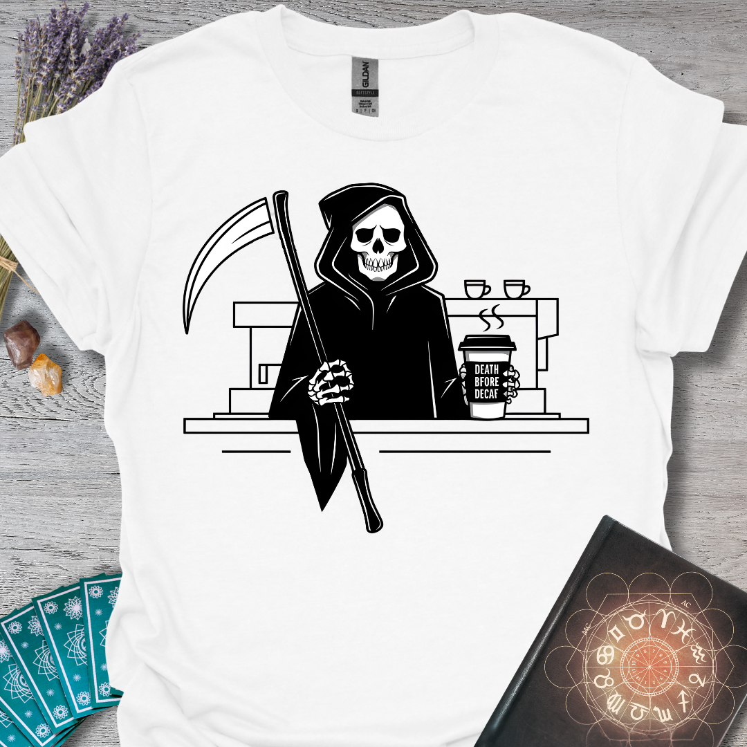 Death Before Decaf T-Shirt