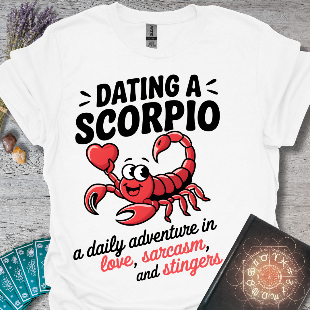 Dating a Scorpio T-Shirt
