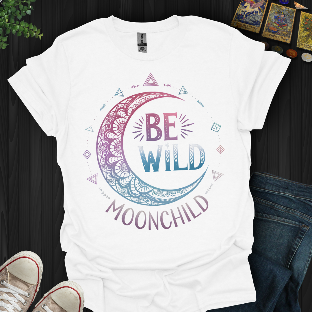 Be Wild MoonChild T-Shirt