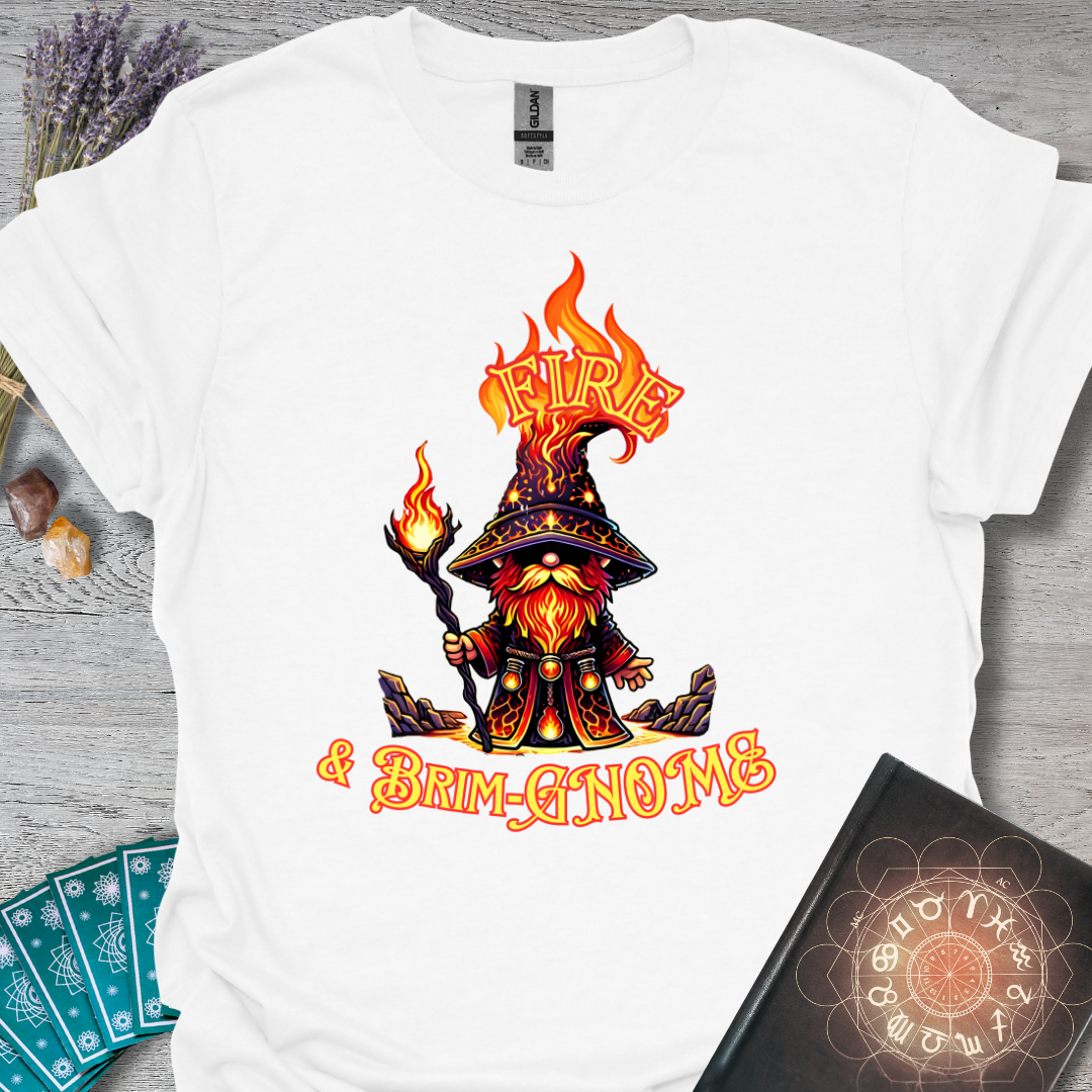 Fire and Brim-Gnome T-Shirt