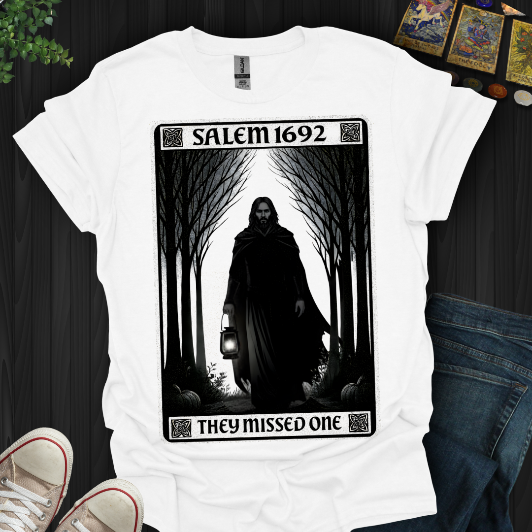 Salem 1692- Missed Him T-Shirt