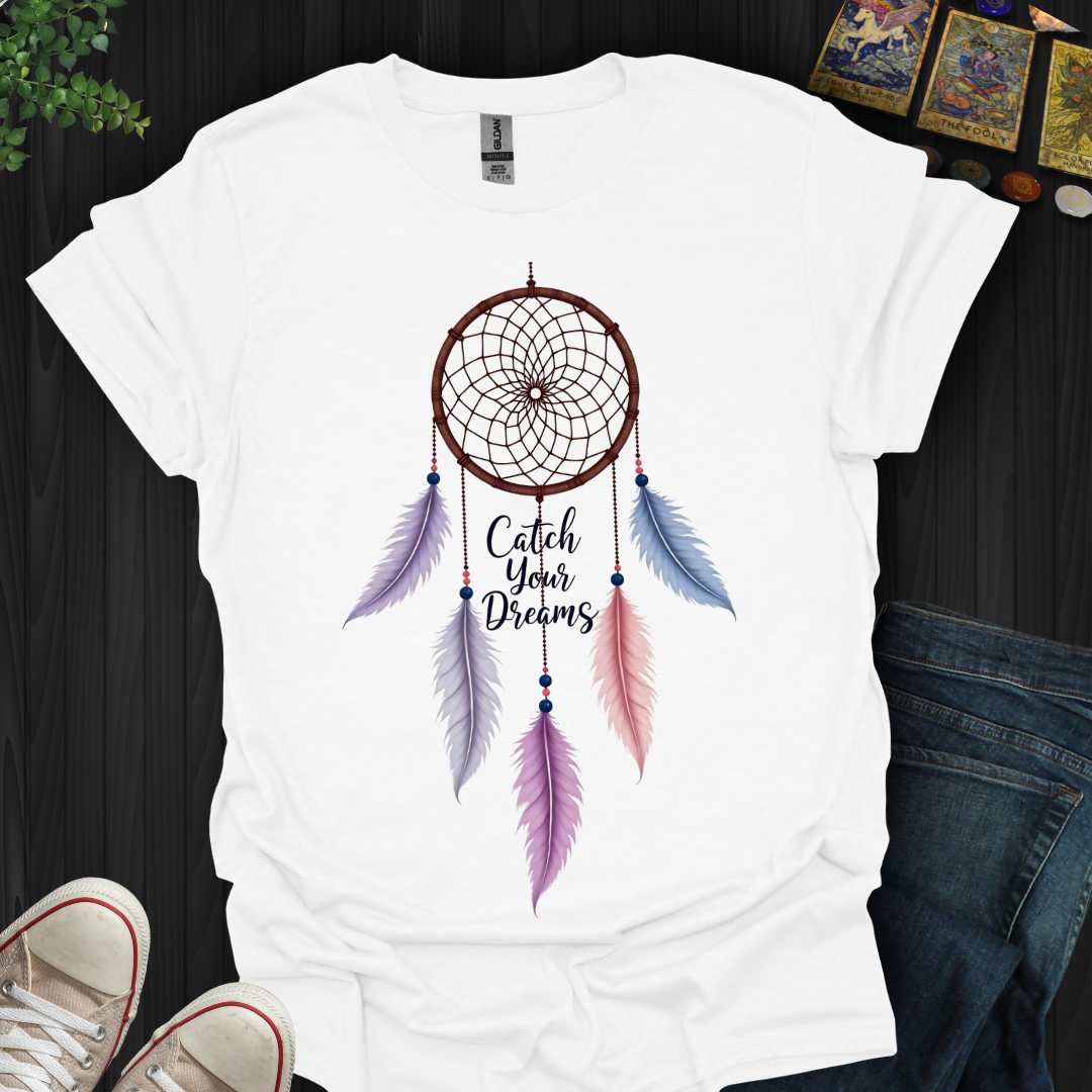 Catch Your Dreams T-Shirt