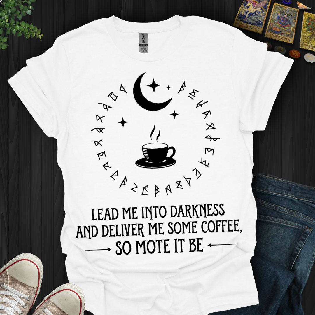 Deliver Me Coffee T-Shirt