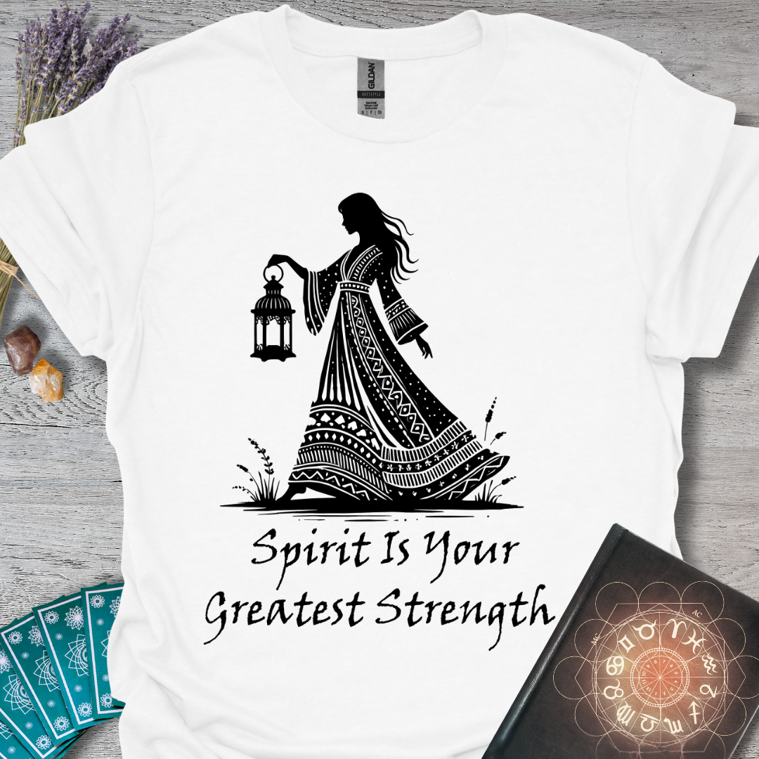Spirit Is Your Greatest Strength T-Shirt