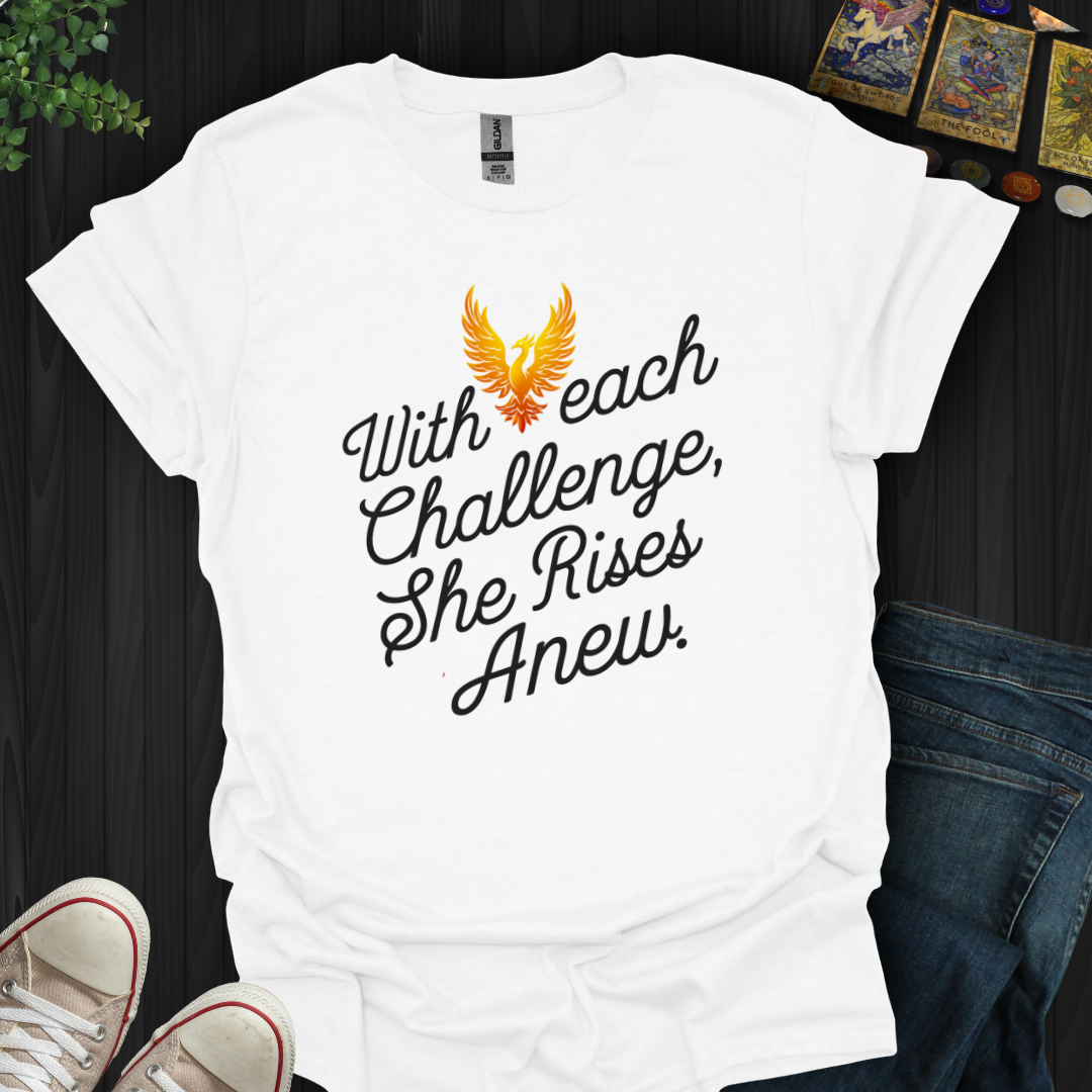 She Rises Anew T-Shirt